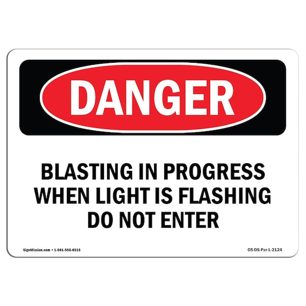 Sign, 3.5" H, 5" W, Blasting In Progress When Light Is Flashing, Landscape, DS-D-35-L-2124-10PK